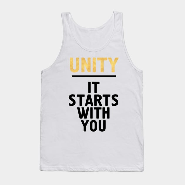 UNITY IT STARTS WITH YOU Tank Top by deificusArt